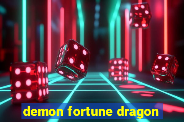 demon fortune dragon